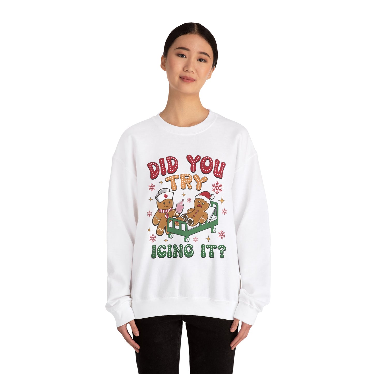 Did You Try Icing It Christmas Crewneck Sweatshirt