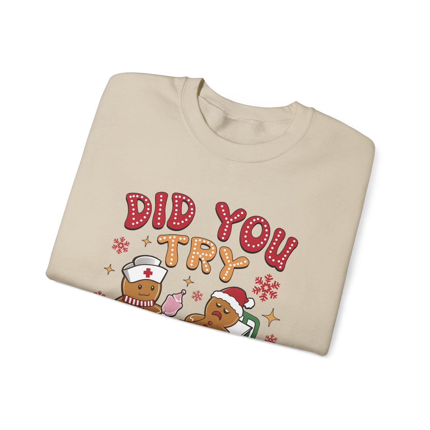 Did You Try Icing It Christmas Crewneck Sweatshirt