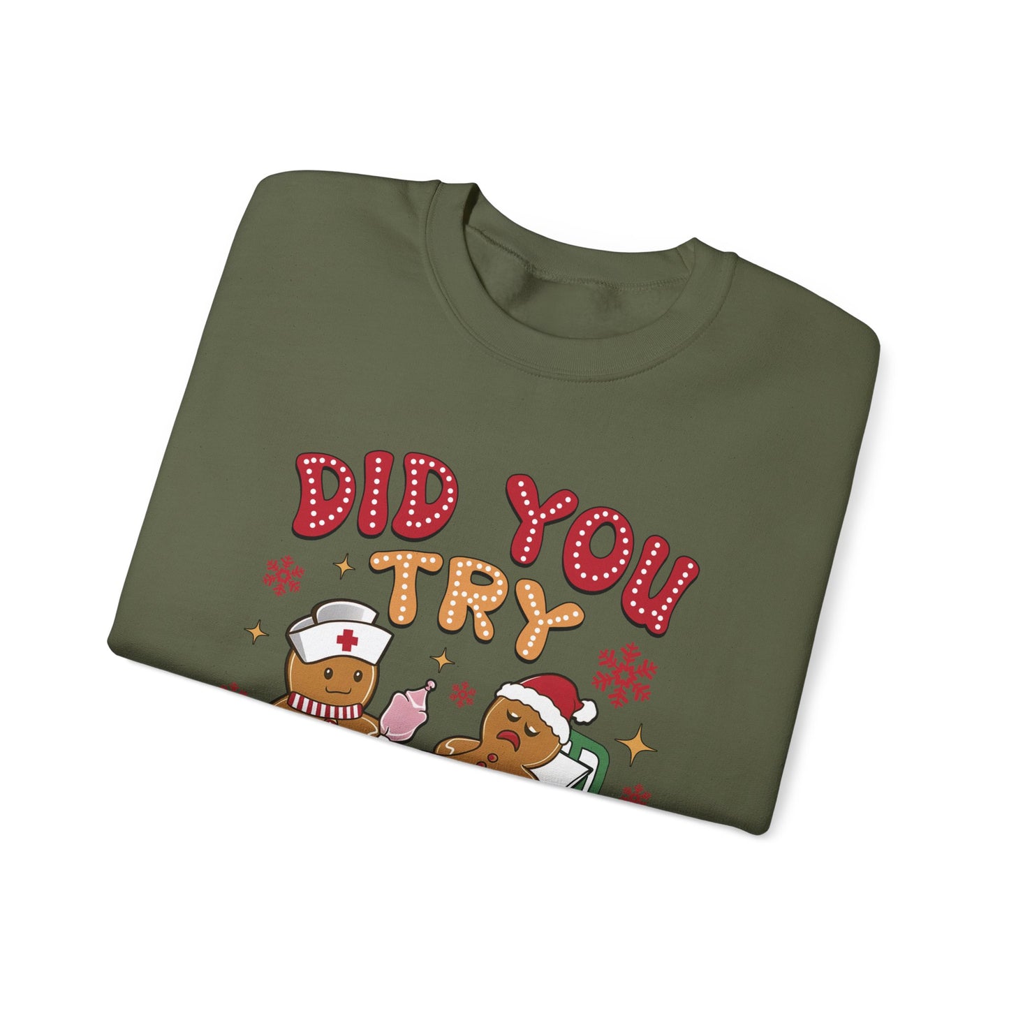 Did You Try Icing It Christmas Crewneck Sweatshirt