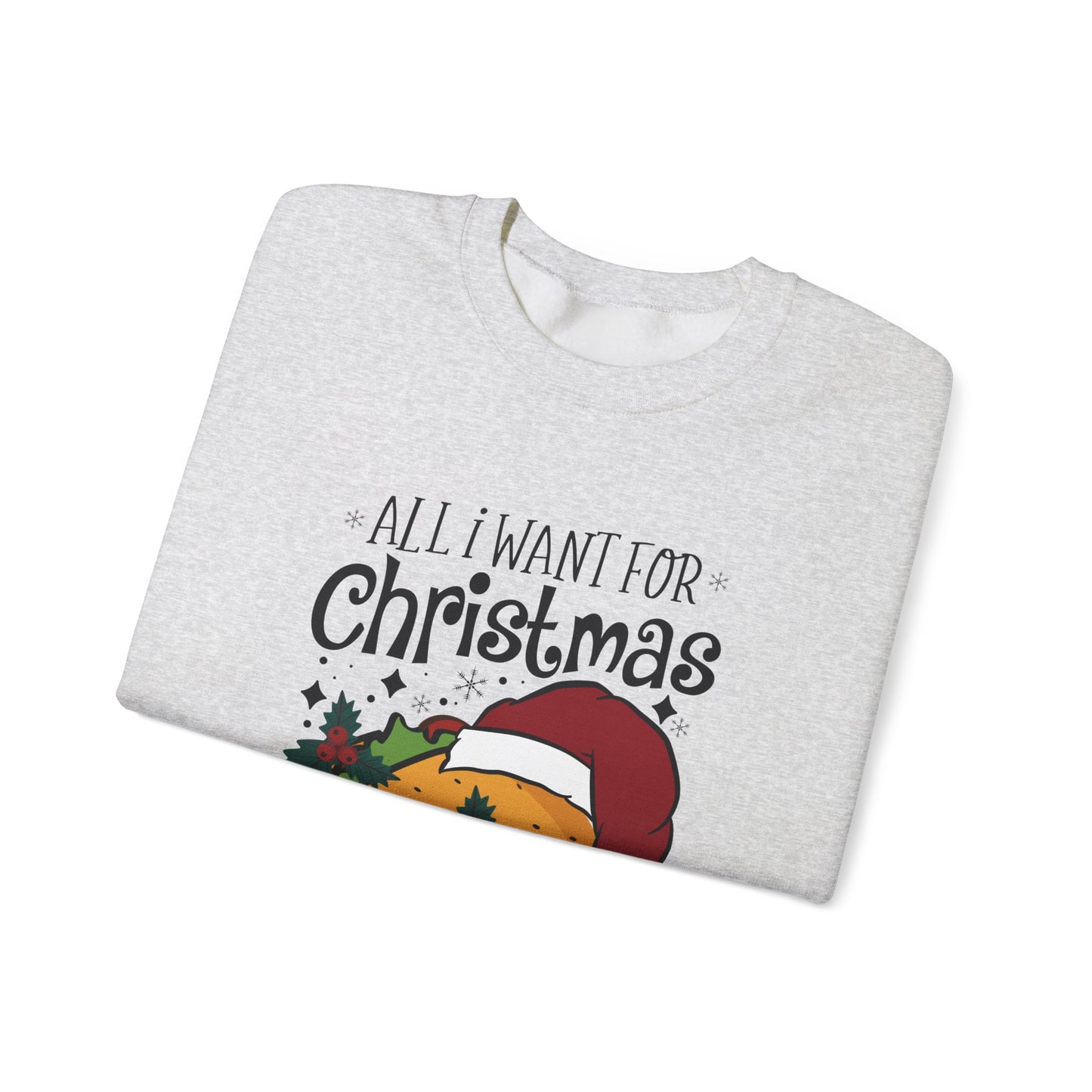 All I Want for Christmas is Tacos - Crewneck Sweatshirt