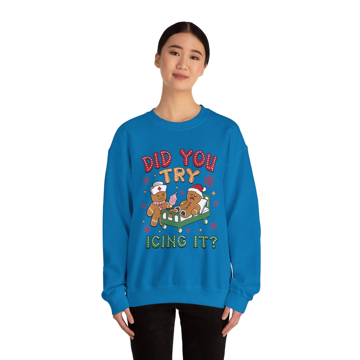 Did You Try Icing It Christmas Crewneck Sweatshirt