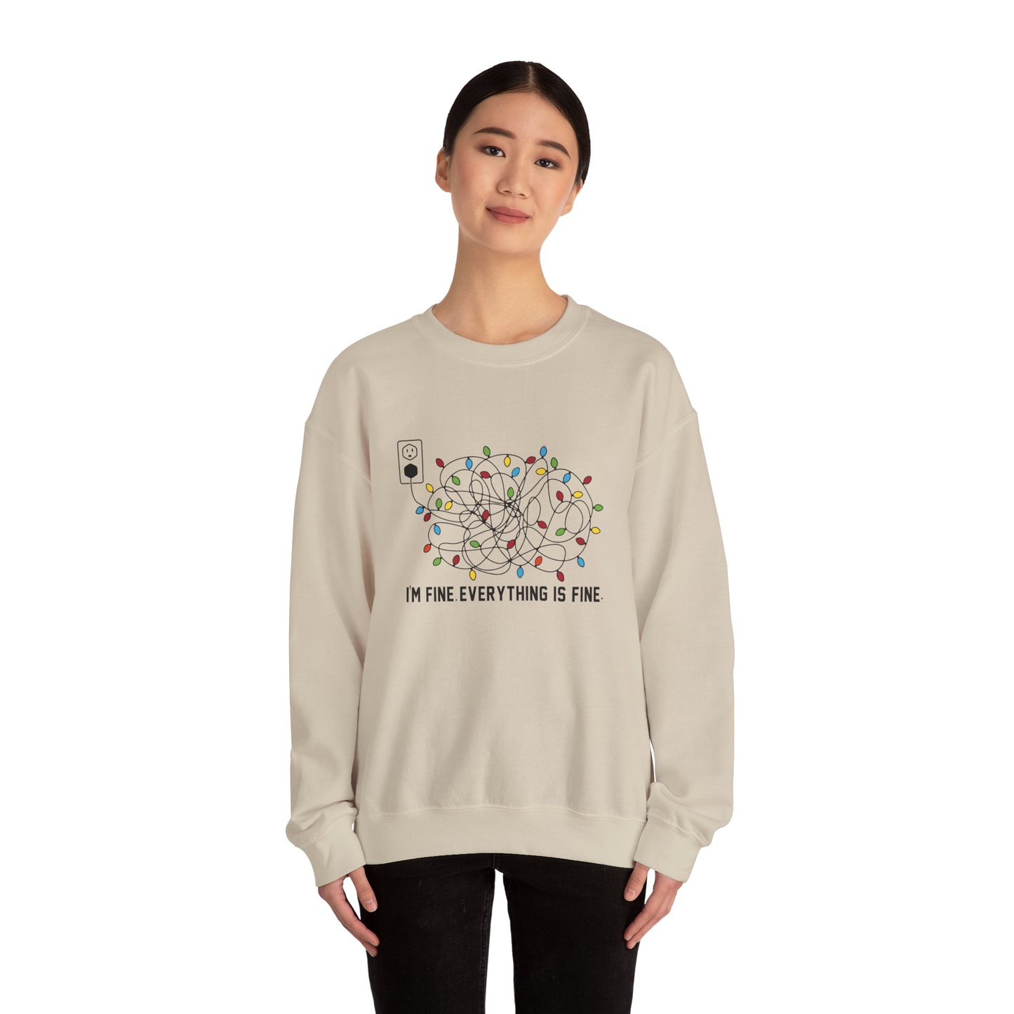 I'm Fine. Everything is Fine - Crewneck Sweatshirt