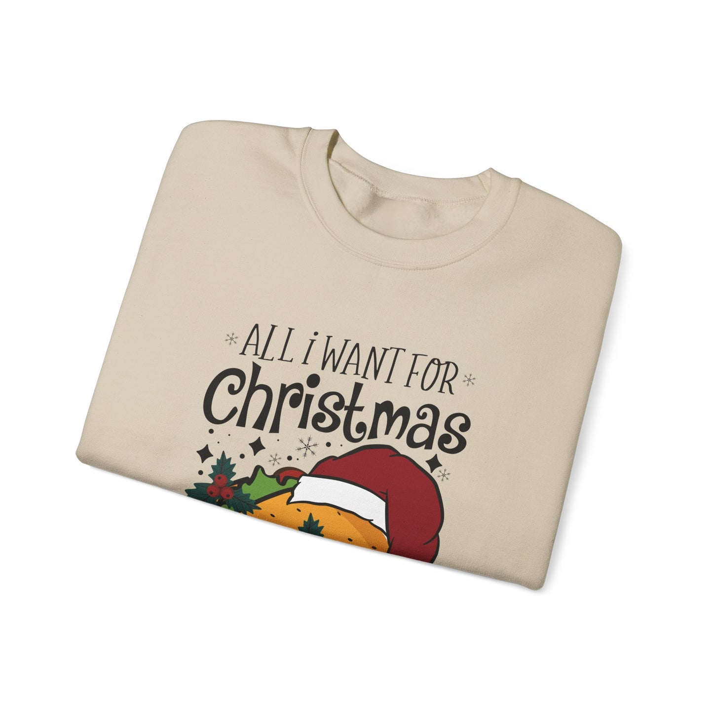 All I Want for Christmas is Tacos - Crewneck Sweatshirt