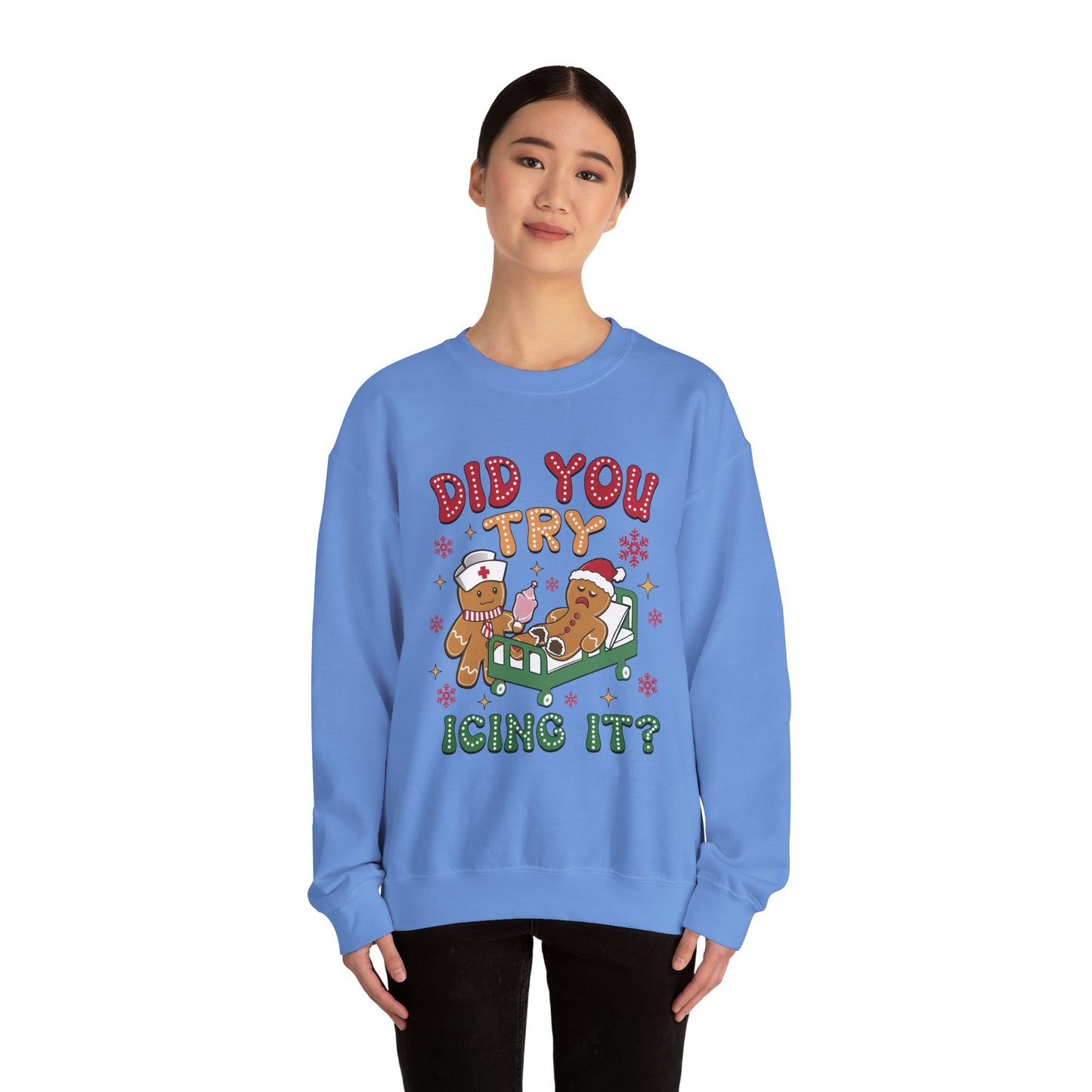 Did You Try Icing It Christmas Crewneck Sweatshirt