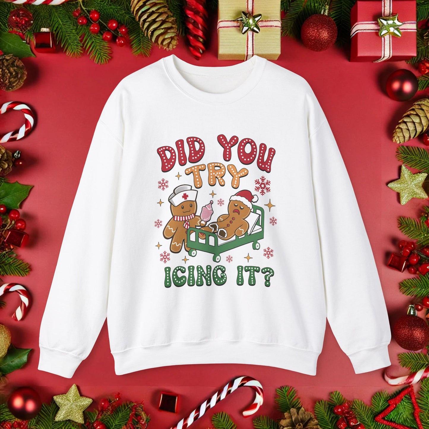 Did You Try Icing It Christmas Crewneck Sweatshirt